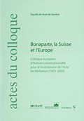 Cover: Bonaparte, la Suisse et l'Europe - Berliner Wissenschafts-Verlag
