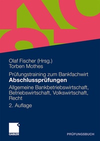 Abbildung von: Abschlussprüfungen Allgemeine Bankwirtschaft, Betriebswirtschaft, Volkswirtschaft, Recht - Springer Gabler