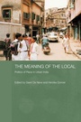 Cover: The Meaning of the Local - UCL Press