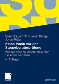 Abbildung von: Keine Panik vor der Steuerberaterprüfung - Springer Gabler