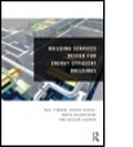 Cover: Building Services Design for Energy Efficient Buildings - Routledge