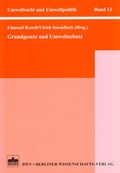Bild: Grundgesetz und Umweltschutz - Berliner Wissenschafts-Verlag