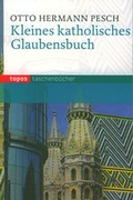 Cover: Kleines katholisches Glaubensbuch - Topos plus