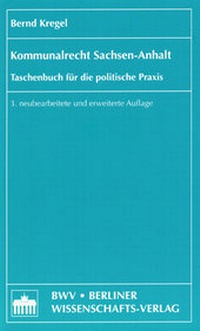 Abbildung von: Kommunalrecht Sachsen-Anhalt - Berliner Wissenschafts-Verlag