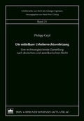 Cover: Die mittelbare Urheberrechtsverletzung - Berliner Wissenschafts-Verlag