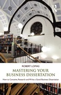 Cover: Mastering Your Business Dissertation - Routledge