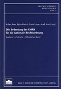 Cover: Die Bedeutung der EMRK f&uuml;r die nationale Rechtsordnung - Berliner Wissenschafts-Verlag
