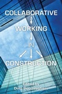 Cover: Collaborative Working in Construction - Routledge