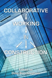 Enlarge image Cover: Collaborative Working in Construction - Routledge