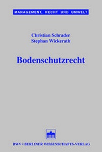 Abbildung von: Bodenschutzrecht - Berliner Wissenschafts-Verlag