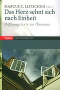 Cover: Das Herz sehnt sich nach Einheit - Topos plus