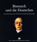 Cover: Bismarck und die Deutschen - Berliner Wissenschafts-Verlag