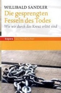 Cover: Die gesprengten Fesseln des Todes - Topos plus