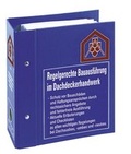 Cover: Norm-und regelgerechte Bauausf&uuml;hrung speziell f&uuml;r den Dachdecker - WEKA