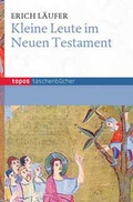 Cover: Kleine Leute im Neuen Testament - Topos plus