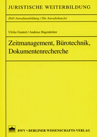 Abbildung von: Zeitmanagement, Bürotechnik, Dokumentenrecherche - Berliner Wissenschafts-Verlag
