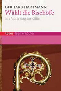 Enlarge image Cover: Wählt die Bischöfe - Topos plus