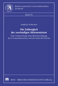 Abbildung von: Die Zulässigkeit der zweistufigen Aktienemission - Berliner Wissenschafts-Verlag