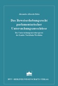 Bild: Das Beweiserhebungsrecht parlamentarischer Untersuchungsausschüsse - Berliner Wissenschafts-Verlag