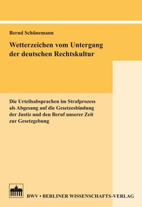 Abbildung von: Wetterzeichen vom Untergang der deutschen Rechtskultur - Berliner Wissenschafts-Verlag