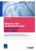 Cover: Gabler / MLP Berufs- und Karriere-Planer Wirtschaft 2007/2008 - Springer Gabler