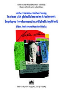 Abbildung von: Arbeitnehmermitwirkung in einer sich globalisierenden Arbeitswelt/Employee Involvement in a Globalising World - Berliner Wissenschafts-Verlag