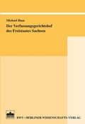 Bild: Der Verfassungsgerichtshof des Freistaates Sachsen - Berliner Wissenschafts-Verlag
