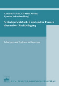 Abbildung von: Schiedsgerichtsbarkeit und andere Formen alternativer Streitbeilegung - Berliner Wissenschafts-Verlag