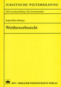 Abbildung von: Wettbewerbsrecht - Berliner Wissenschafts-Verlag