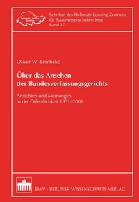 Abbildung von: Über das Ansehen des Bundesverfassungsgerichts - Berliner Wissenschafts-Verlag