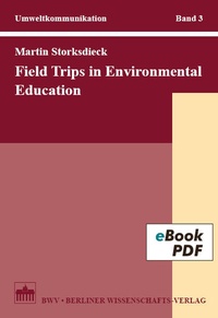 Bild vergrößern Bild: Field Trips in Environmental Education - Berliner Wissenschafts-Verlag