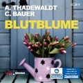 Cover: Blutblume - RADIOROPA H&ouml;rbuch ein Imprint von steinbach sprechende b&uuml;cher e.Kfr.
