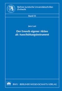 Abbildung von: Der Erwerb eigener Aktien als Ausschüttungsinstrument - Berliner Wissenschafts-Verlag