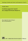 Bild: Straftaten gegen die Umwelt im Landgerichtsbezirk Hannover - Berliner Wissenschafts-Verlag