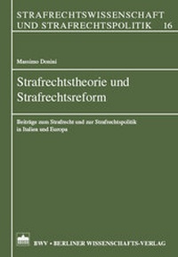 Abbildung von: Strafrechtstheorie und Strafrechtsreform - Berliner Wissenschafts-Verlag