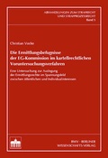 Cover: Die Ermittlungsbefugnisse der EG-Kommission im kartellrechtlichen Voruntersuchungsverfahren - Berliner Wissenschafts-Verlag