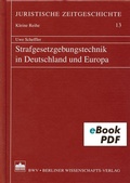 Cover: Strafgesetzgebungstechnik in Deutschland und Europa - Berliner Wissenschafts-Verlag