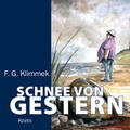 Cover: Schnee von gestern - RADIOROPA H&ouml;rbuch
