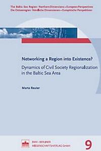 Enlarge image Cover: Networking a Region into Existence? - Berliner Wissenschafts-Verlag