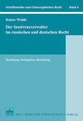 Cover: Der Insolvenzverwalter im russischen und deutschen Recht - Berliner Wissenschafts-Verlag