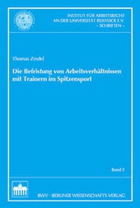 Abbildung von: Die Befristung von Arbeitsverhältnissen mit Trainern im Spitzensport - Berliner Wissenschafts-Verlag