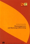 Cover: R&auml;umungsprozess und R&auml;umungsvollstreckung - Berliner Wissenschafts-Verlag