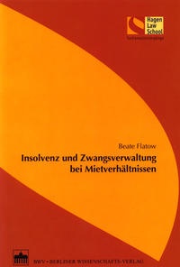 Abbildung von: Insolvenz und Zwangsverwaltung bei Mietverhältnissen - Berliner Wissenschafts-Verlag