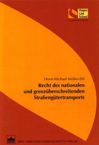 Abbildung von: Recht des nationalen und grenzüberschreitenden Straßengütertransports - Berliner Wissenschafts-Verlag