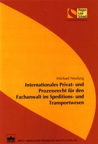 Abbildung von: Internationales Privat- und Prozessrecht für den Fachanwalt im Speditions- und Transportwesen - Berliner Wissenschafts-Verlag