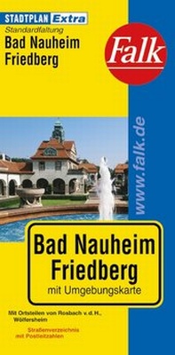 Abbildung von: Falk Stadtplan Extra Standardfaltung Bad Nauheim/Friedberg mit Ortsteilen von Ro - FALK, OSTFILDERN
