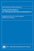 Cover: Stand und Perspektiven der &Ouml;ffentlichen Betriebswirtschaftslehre II - Berliner Wissenschafts-Verlag