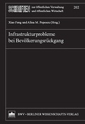 Cover: Infrastrukturprobleme bei Bev&ouml;lkerungsr&uuml;ckgang - Berliner Wissenschafts-Verlag