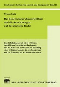 Bild: Die Bodenschutzrahmenrichtlinie und die Auswirkungen auf das deutsche Recht - Berliner Wissenschafts-Verlag