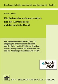 Abbildung von: Die Bodenschutzrahmenrichtlinie und die Auswirkungen auf das deutsche Recht - Berliner Wissenschafts-Verlag